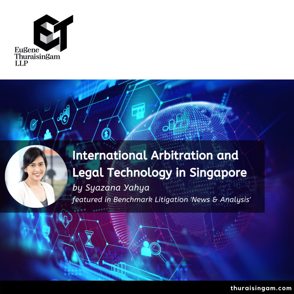 International Arbitration and Legal Technology in Singapore